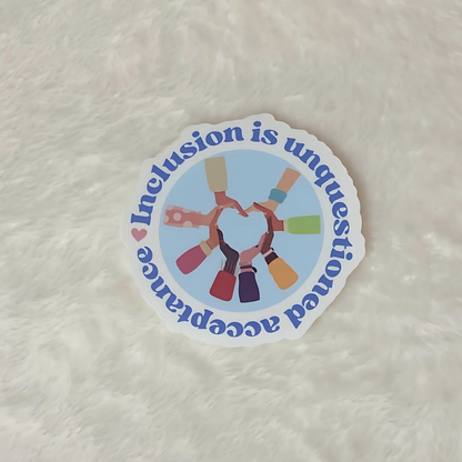 Sticker: Inclusion is Unquestioned Acceptance | Special Ed