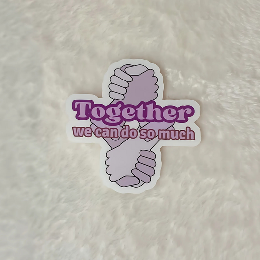 Sticker: Together We Can Do So Much