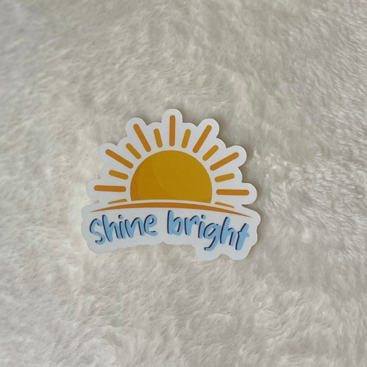 Sticker: Shine Bright