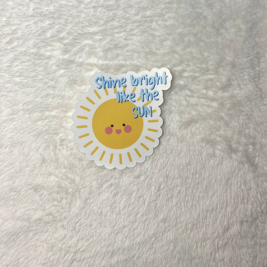 Sticker: Shine Bright Like the Sun